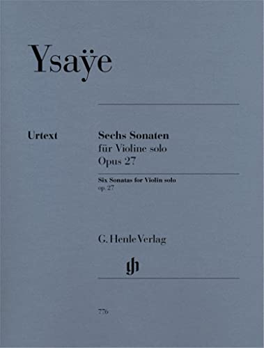 6 Sonaten Op 27. Violine: Besetzung: Violine solo (G. Henle Urtext-Ausgabe) von HENLE